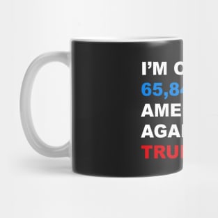 I'm One of 65844954 americans against trump Mug